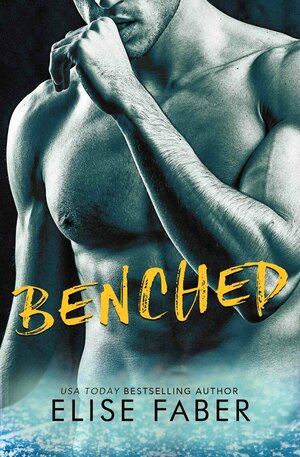 Benched by Elise Faber