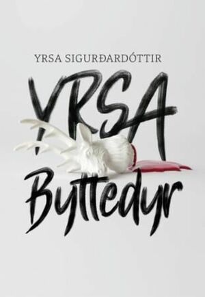 Byttedyr by Yrsa Sigurðardóttir