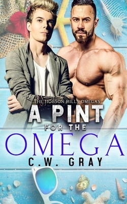 A Pint for the Omega by C.W. Gray