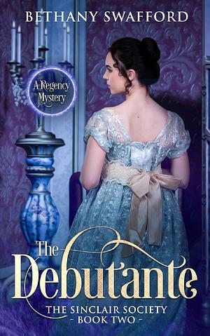 The Debutante by Bethany Swafford