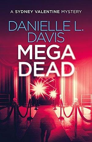 Mega Dead by Danielle Lenee Davis, Danielle Lenee Davis