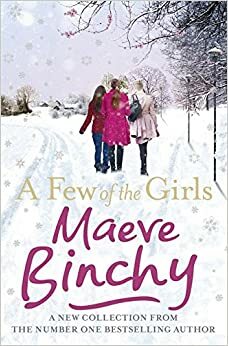 A Few of the Girls by Maeve Binchy