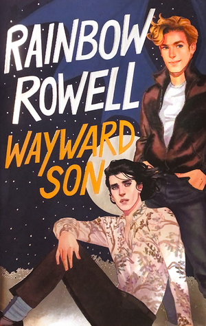 Wayward Son by Rainbow Rowell