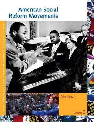 American Social Reform Movements Almanac by 