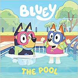 Bluey: The Pool by Bluey