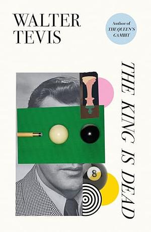 The King Is Dead by Walter Tevis