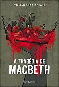 A Tragedia de Macbeth by William Shakespeare