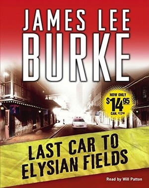 Last Car to Elysian Fields by James Lee Burke