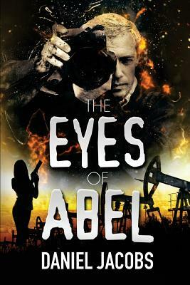 The Eyes of Abel by Daniel Jacobs