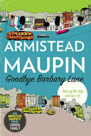 Goodbye Barbary Lane by Armistead Maupin