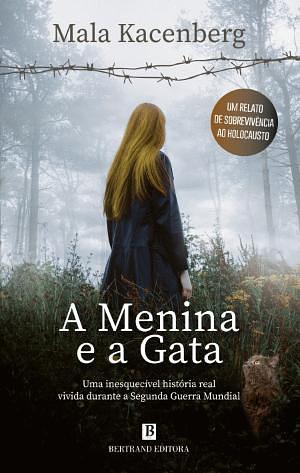 A Menina e a Gata by Mala Kacenberg