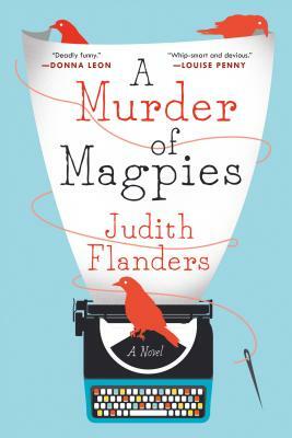 A Murder of Magpies by Judith Flanders