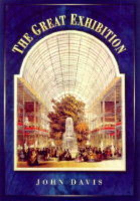 The Great Exhibition by John R. Davis