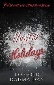 Hunted for the Holidays : A MMF Captive Christmas Romance Novella by Darma Day