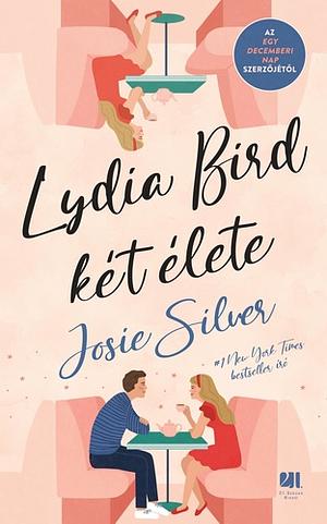 Lydia Bird két élete by Josie Silver