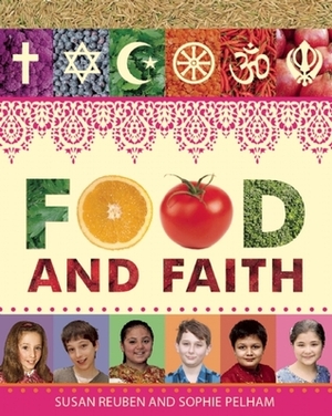 Food and Faith by Susan Reuben, Sophie Pelham