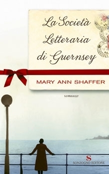 La società letteraria di Guernsey by Giovanna Scocchera, Annie Barrows, Eleonora Rinaldi, Mary Ann Shaffer