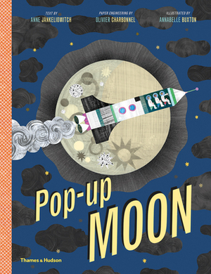 Pop-Up Moon by Annabelle Buxton, Olivier Charbonnel, Anne Jankeliowitch