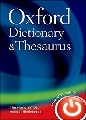 Oxford Dictionary And Thesaurus by Maurice Waite