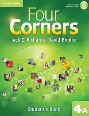 Four Corners Level 4 Student's Book a with Self-Study CD-ROM and Online Workbook a Pack by David Bohlke, Jack C. Richards