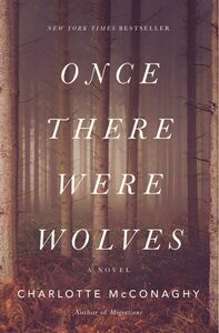 Once There Were Wolves by Charlotte McConaghy