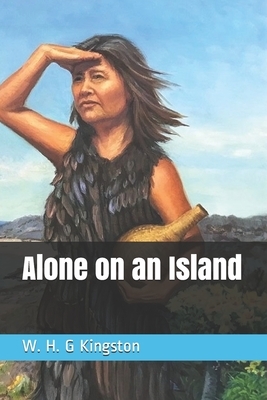 Alone on an Island by W. H. G. Kingston