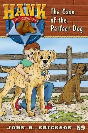 The Case of the Perfect Dog by Gerald L. Holmes, John R. Erickson