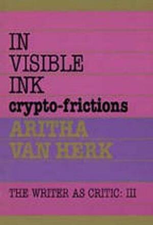 In Visible Ink: Crypto-Fictions by Aritha van Herk