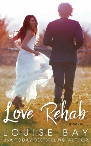 Love Rehab by Louise Bay