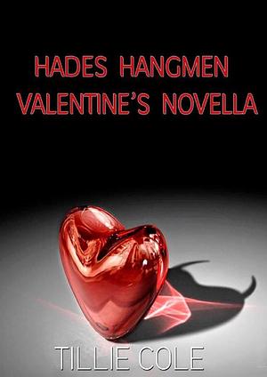 Valentine's Novella (Hades Hangmen, #2.5) by Tillie Cole