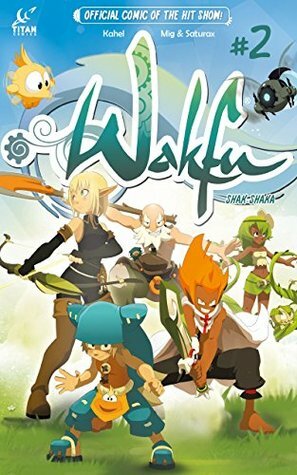 Wakfu #2 by Kahel, Mig, Saturax