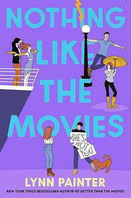 Nothing Like the Movies by Lynn Painter