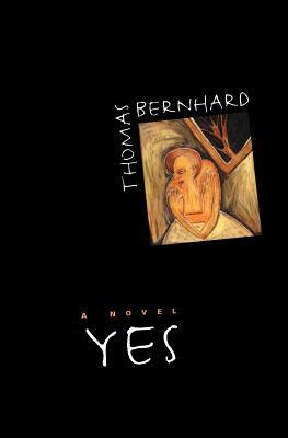Yes by Thomas Bernhard