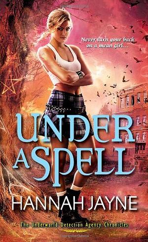 Under a Spell by Hannah Jayne