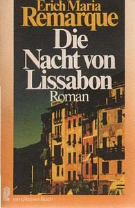 Die Nacht von Lissabon: Roman by Erich Maria Remarque