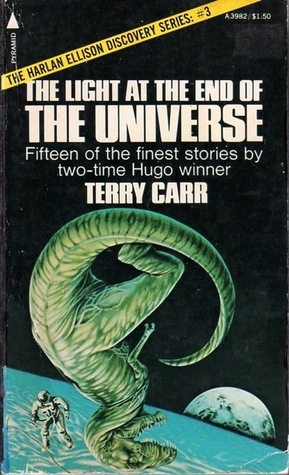 The Light at the End of the Universe by Terry Carr