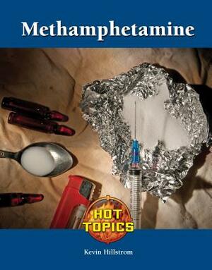 Methamphetamine by Kevin Hillstrom