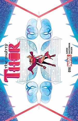 The Mighty Thor #16 by Jason Aaron, Russell Dauterman