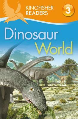 Dinosaur World by Claire Llewellyn