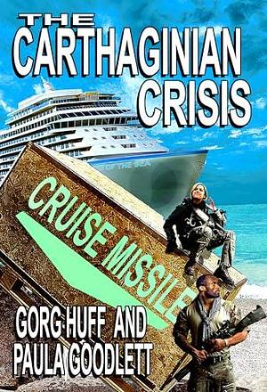 The Carthaginian Crisis by Gorg Huff, Gorg Huff, Paula Goodlett