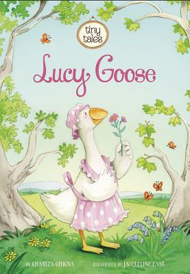 Lucy Goose by Charles Ghigna