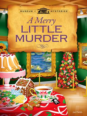 A Merry Little Murder  by Jan Fields