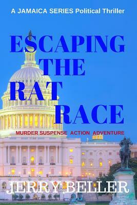 Escaping the Rat Race: Jamaica Series by Jerry Beller