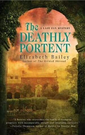 The Deathly Portent by Elizabeth Bailey