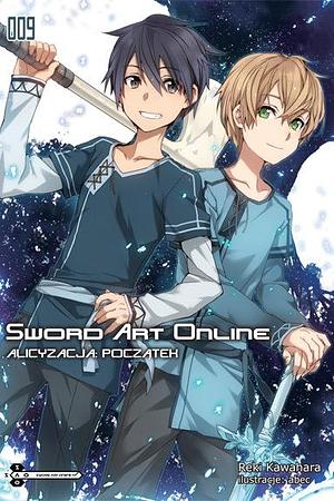 Sword Art Online, tom 9: Alicyzacja: Początek by Reki Kawahara, Reki Kawahara