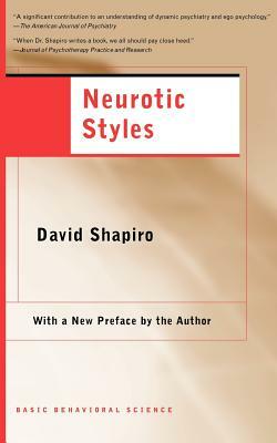 Neurotic Styles by David Shapiro