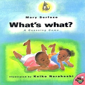 What's What: A Guessing Game by Mary Serfozo