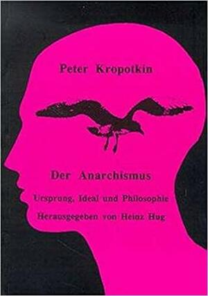 Der Anarchismus by Peter Kropotkin