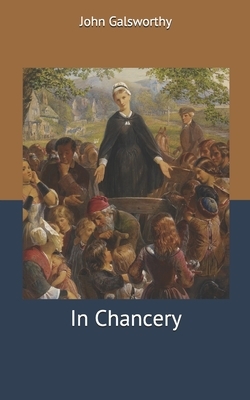 In Chancery by John Galsworthy