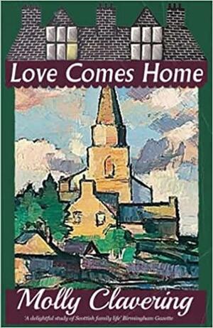 Love Comes Home by Molly Clavering